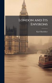 London and Its Environs