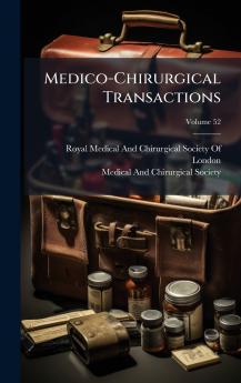 Medico-Chirurgical Transactions