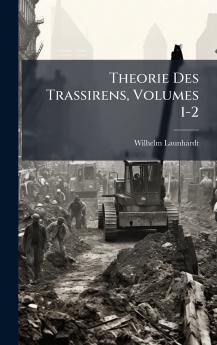 Theorie Des Trassirens Volumes 1-2