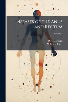 Diseases of the Anus and Rectum