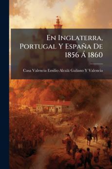 En Inglaterra Portugal Y España De 1856 Ã 1860