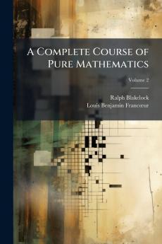 Complete Course of Pure Mathematics