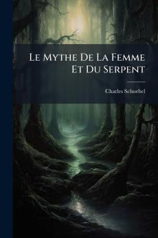 Mythe De La Femme Et Du Serpent