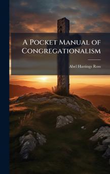 Pocket Manual of Congregationalism