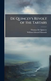 De Quincey's Revolt of the Tartars