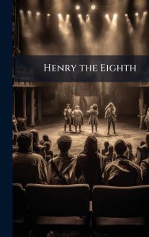 Henry the Eighth