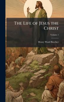 Life of Jesus the Christ