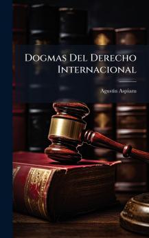 Dogmas Del Derecho Internacional