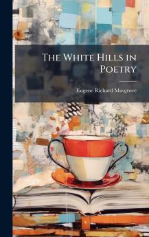White Hills in Poetry