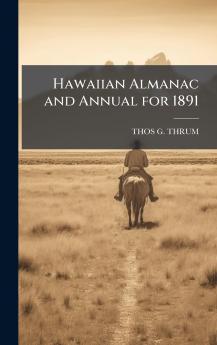 Hawaiian Almanac and Annual for 1891