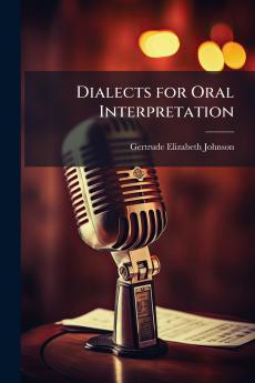Dialects for Oral Interpretation