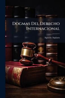 Dogmas Del Derecho Internacional