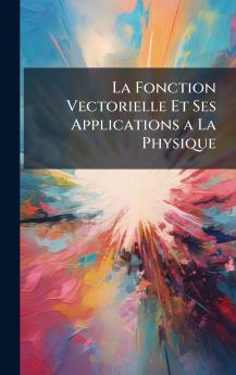 Fonction Vectorielle Et Ses Applications a La Physique