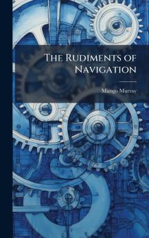 Rudiments of Navigation