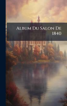 Album Du Salon De 1840