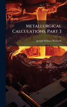 Metallurgical Calculations Part 3