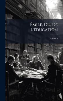 Ãmile Ou De L'Ã(c)ducation