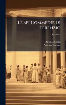 Sei Commedie Di Terenzio