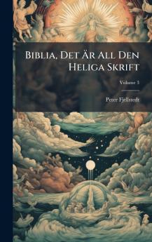 Biblia Det Ã&#132;r All Den Heliga Skrift