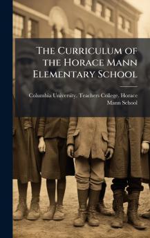 Curriculum of the Horace Mann Elementary School