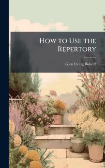 How to Use the Repertory