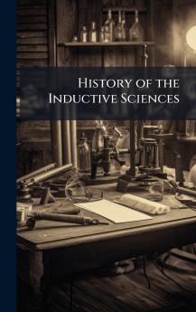 History of the Inductive Sciences