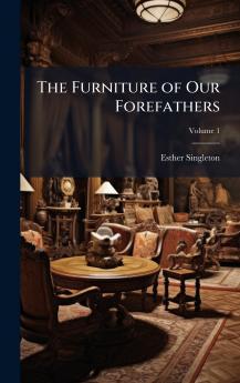 Furniture of Our Forefathers
