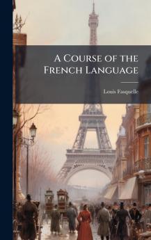 Course of the French Language