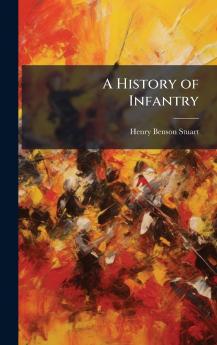 History of Infantry