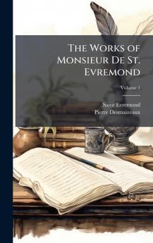 Works of Monsieur De St. Evremond