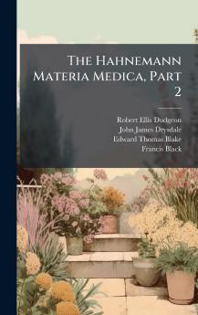 Hahnemann Materia Medica Part 2