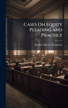 Cases On Equity Pleading and Practice