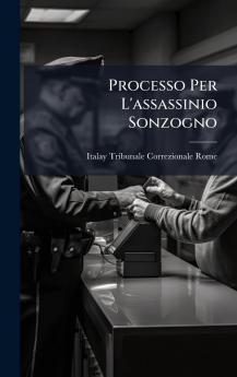 Processo Per L'assassinio Sonzogno