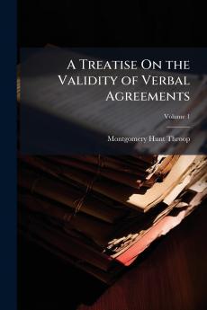 Treatise On the Validity of Verbal Agreements