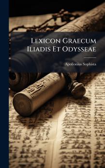 Lexicon Graecum Iliadis Et Odysseae