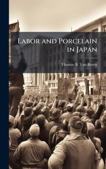Labor and Porcelain in Japan