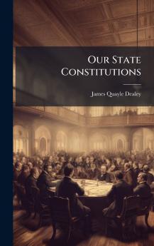 Our State Constitutions