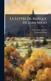 La Lettre De Marque De Jean Ango