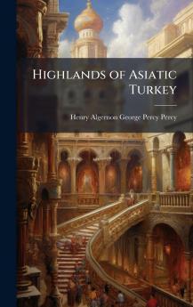 Highlands of Asiatic Turkey