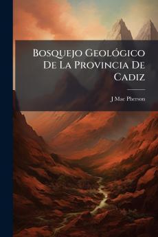 Bosquejo GeolÃ3gico De La Provincia De Cadiz