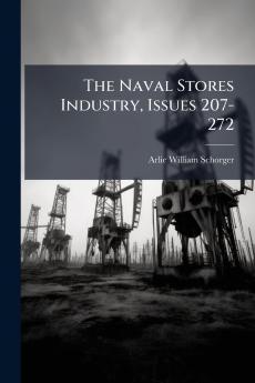 Naval Stores Industry Issues 207-272