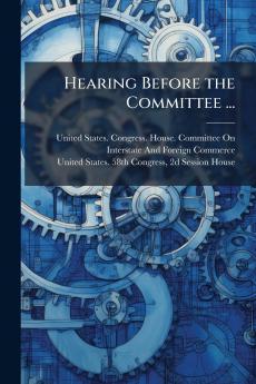Hearing Before the Committee ...