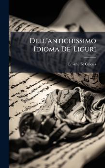 Dell'antichissimo Idioma De' Liguri