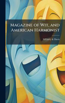 Magazine of Wit and American Harmonist