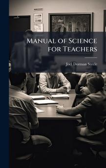 Manual of Science for Teachers