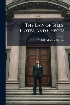Law of Bills Notes and Checks