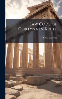 Law Code of Gortyna in Krete