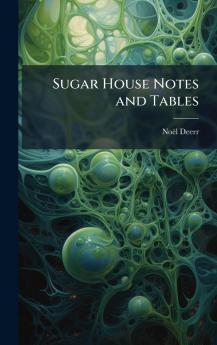 Sugar House Notes and Tables
