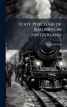 State Purchase of Railways in Switzerland
