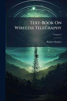 Text-Book On Wireless Telegraphy